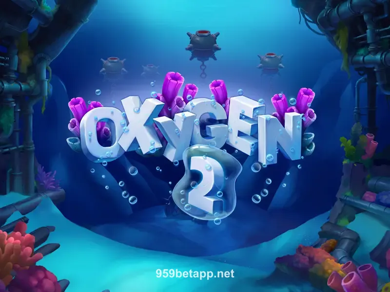 Oxygen 2 959bet